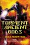 [Rise of the Ancient Gods 03] • Torment of the Ancient Gods